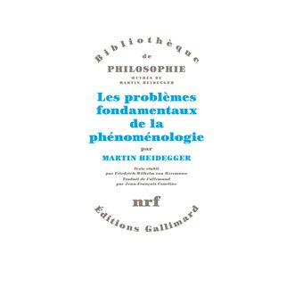 Les problèmes fondamentaux de la phénoménologie Oeuvres de Martin