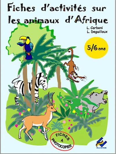 Fiches d'activités sur les animaux d'Afrique, 5-6 ans