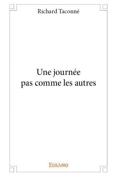 Une journée pas comme les autres