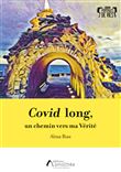 Covid long : un chemin vers ma Vérité