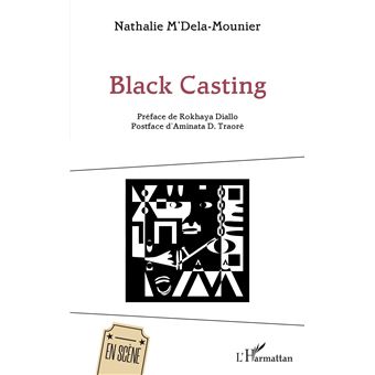 Black Casting - broché - Nathalie M'dela-Mounier - Achat Livre | fnac