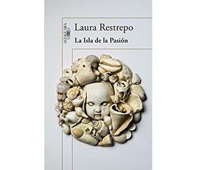 La isla de la Pasión - Laura Restrepo - broché