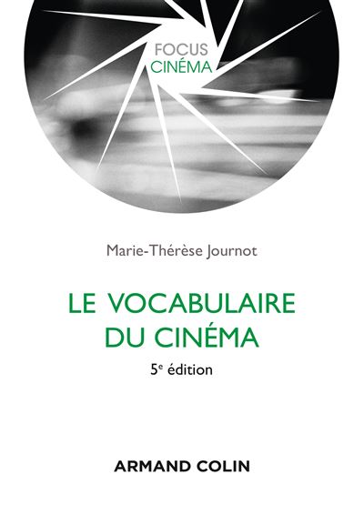 Le vocabulaire du cinéma - 4e édition - Armand Colin