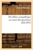 Du délire sympathique au cours des psychoses