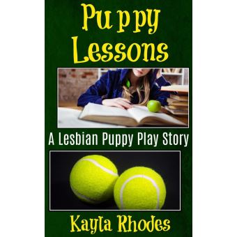 Puppy Lessons: A Lesbian Puppy Play Story - 1