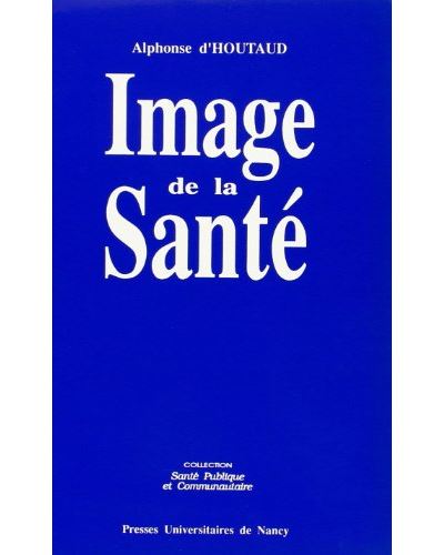 Image de la santé - Alphonse D?Houtaud - (donnée non spécifiée)