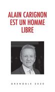 Alain Carignon est un homme libre
