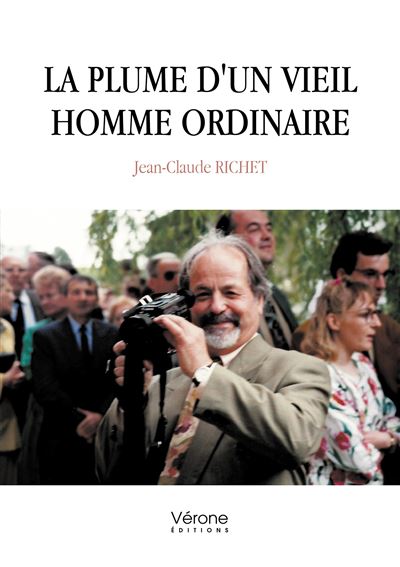 La plume d'un vieil homme ordinaire - Jean-Claude Richet - broché