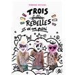 Trois filles rebelles et un pari