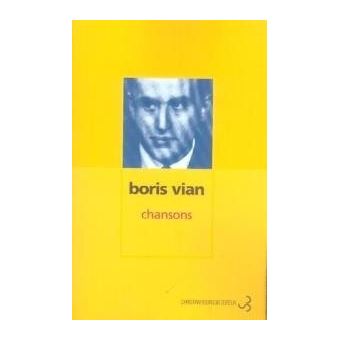 Chansons - broché - Boris Vian - Achat Livre | fnac