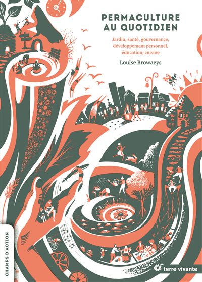 Permaculture au quotidien - Louise Browaeys - broché