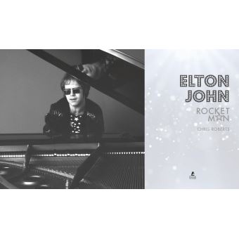 Elton John - L'histoire illustrée de Rocket Man