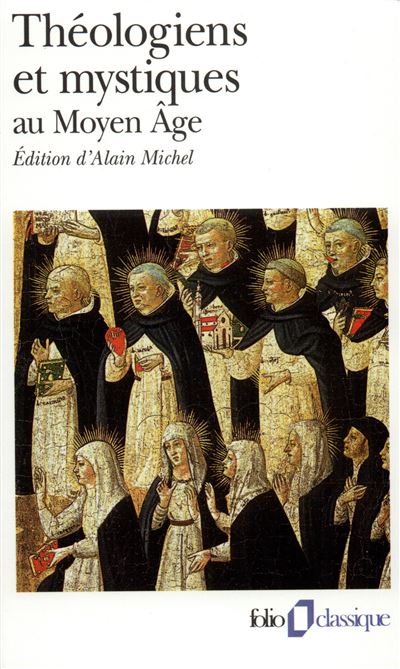 Théologiens et mystiques au Moyen Age
