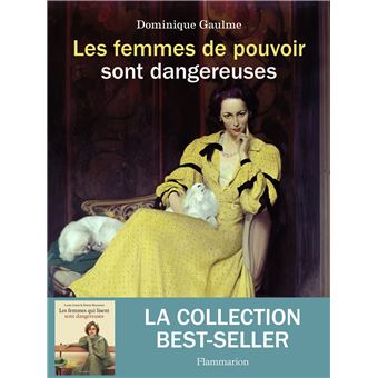 Les femmes de pouvoir sont dangereuses