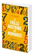 La folle histoire des nombres
