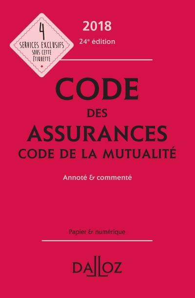Code des assurances, code de la mutualité 2018, annoté et commenté