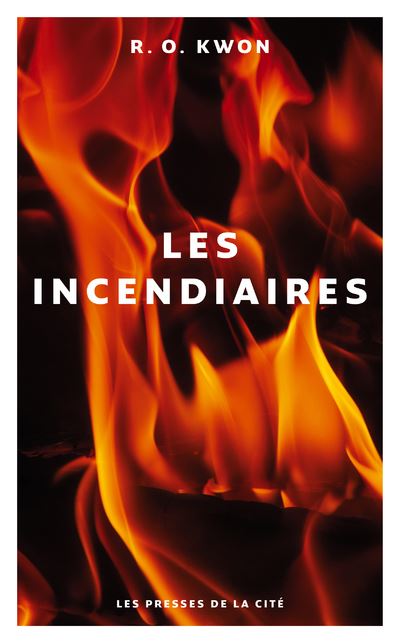 Les Incendiaires - R.O. Kwon - broché
