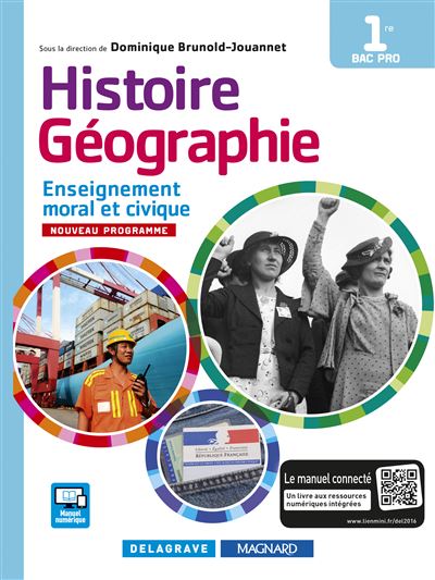 Histoire Géographie Enseignement Moral Et Civique Emc 1re Bac Pro édition 2016 Manuel 1144