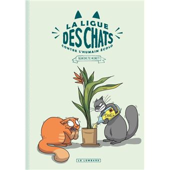 La Ligue des Chats - La Ligue des Chats Contre l'Humain Écolo
