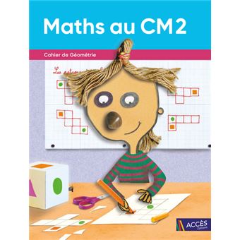 Maths au CM2 Cahier de géométrie