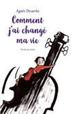 Comment j'ai change ma vie