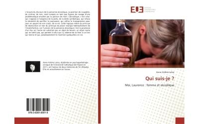 Qui suis-je ? - moi, laurence : femme et alcoolique