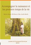 Accompagner la naissance et les premiers temps de la vie