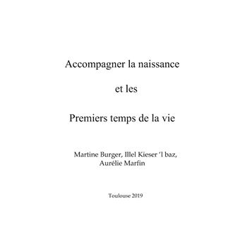 Accompagner la naissance et les premiers temps de la vie