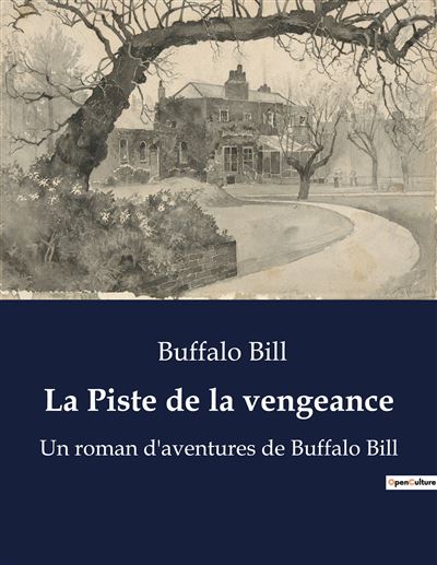 La Piste de la vengeance - Bill Buffalo - broché
