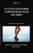 Il n'est jamais trop tard pour changer de corps