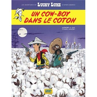 Lucky LukeLes Aventures de Lucky Luke d'après Morris - Tome 9 - Un cowboy dans le coton