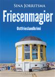 FRIESENMAGIER. OSTFRIESLANDKRIMI