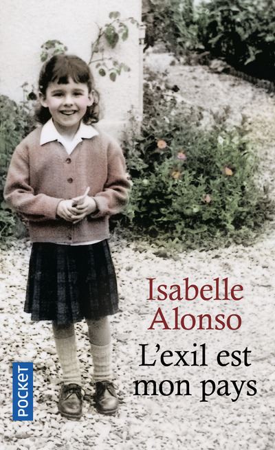 L'exil est mon pays - Isabelle Alonso - Poche