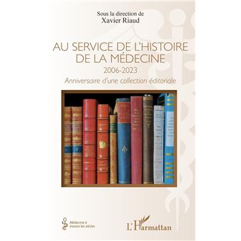 Au service de l'histoire de la médecine 2006-20023 - 1