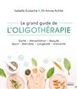 Le grand guide de l'oligothérapie