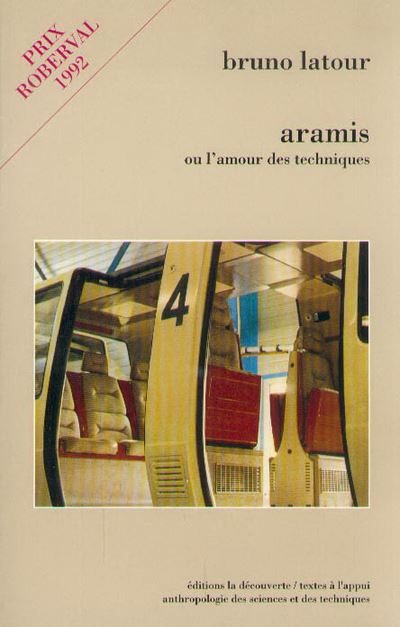 Aramis ou l'amour des techniques - Bruno Latour - (donnée non spécifiée)