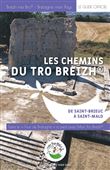 Les chemins du Tro Breizh : De Saint Brieuc à Saint Malo