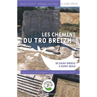 Les chemins du Tro Breizh : De Saint Brieuc à Saint Malo