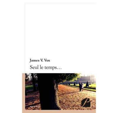 Seul le temps...