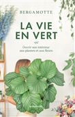 La vie en vert