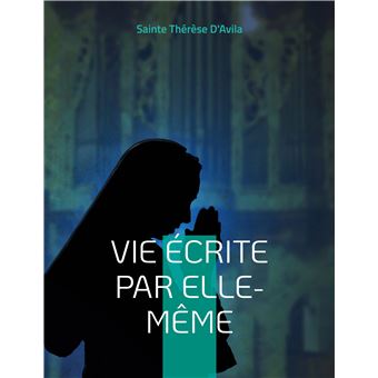 Vie écrite par elle-même