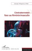 L'extraterrestre face au féminin/masculin