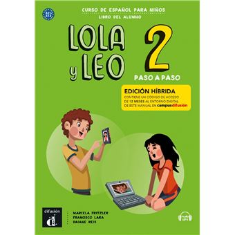 Lola y Leo Paso a paso 2- Livre de l'élève - Éd. hybride