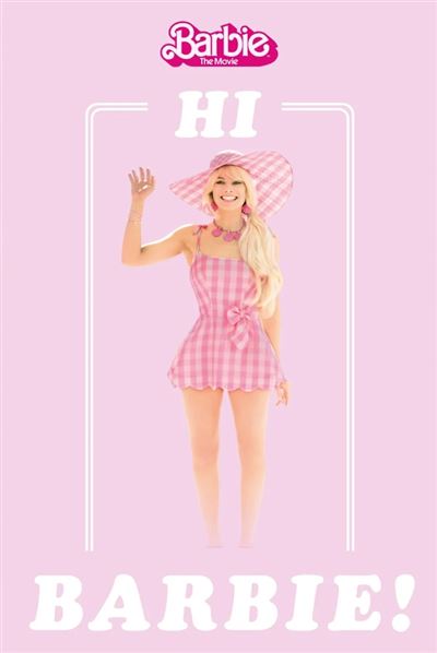 Poster Barbie The Movie Hi Barbie !
