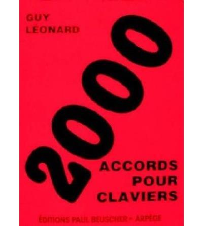 2000 accords pour claviers - Gérard Léonard - broché