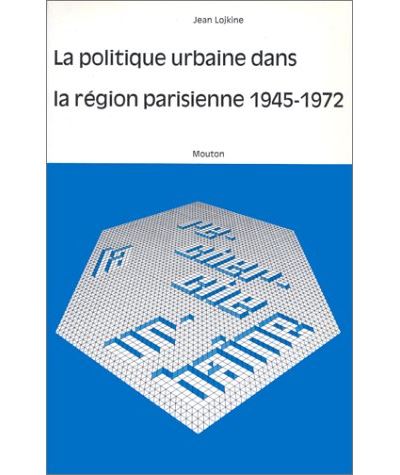politique urbaine de la region parisienne