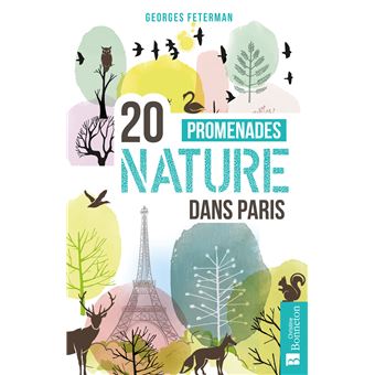 20 promenades nature dans Paris