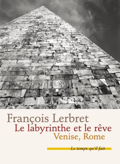 Le labyrinthe et le rêve
