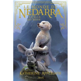 Le Monde de NedarraLe Monde de Nedarra - tome 1 Celle qui reste