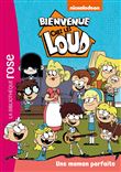 Bienvenue chez les Loud 28 - Une maman parfaite
